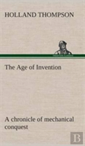 The Age Of Invention