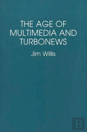 The Age Of Multimedia And Turbonews
