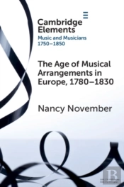 The Age Of Musical Arrangements In Europe, 1780â€“1830
