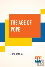 The Age Of Pope:  1700-1744  Edited By P