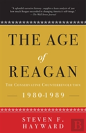 The Age Of Reagan: The Conservative Counterrevolution