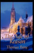 The Age Of Reason By Thomas Paine Illustrated Edition