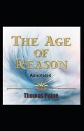 The Age Of Reason Original Edition (Annotated)