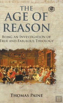 Bertrand.pt - The Age Of Reason - Thomas Paine (Writings Of Thomas Paine)