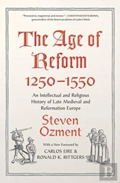 The Age Of Reform, 1250-1550