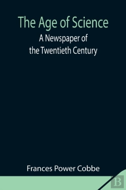 Bertrand.pt - The Age Of Science: A Newspaper Of The T