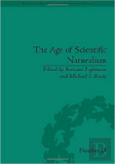The Age Of Scientific Naturalism