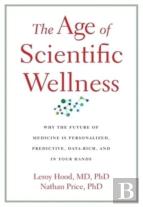 The Age Of Scientific Wellness