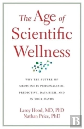 The Age Of Scientific Wellness
