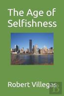 The Age Of Selfishness