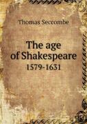 The Age Of Shakespeare 1579-1631