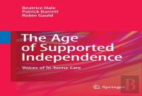 The Age Of Supported Independence