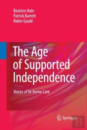 The Age Of Supported Independence