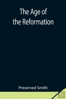 Bertrand.pt - The Age Of The Reformation