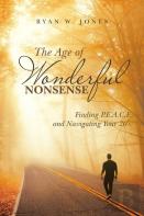The Age Of Wonderful Nonsense