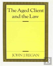 The Aged Client And The Law