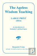 The Ageless Wisdom Teaching - Large Print Edition