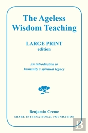 The Ageless Wisdom Teaching - Large Print Edition