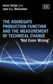 The Aggregate Production Function And The Measurement Of Technical Change