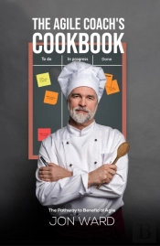 The Agile Coach'S Cookbook