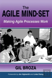 The Agile Mind-Set: Making Agile Process