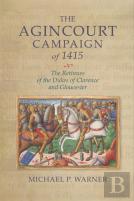 The Agincourt Campaign Of 1415
