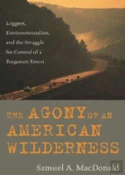 Bertrand.pt - The Agony Of An American Wilderness
