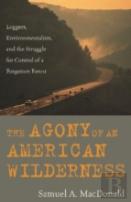 The Agony Of An American Wilderness
