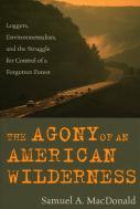 The Agony Of An American Wilderness