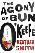 The Agony Of Bun O'Keefe