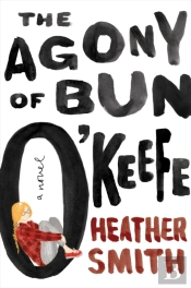 The Agony Of Bun O'Keefe