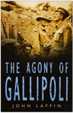 Bertrand.pt - The Agony Of Gallipoli