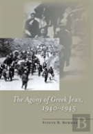 The Agony Of Greek Jews, 1940â€“1945