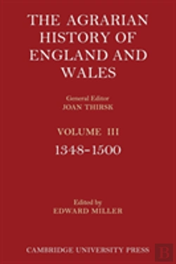 Bertrand.pt - The Agrarian History Of England And Wales: Volume 3, 1348â€“1500