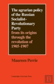 The Agrarian Policy Of The Russian Socialist-Revolutionary Party