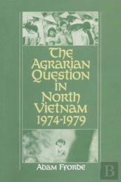 The Agrarian Question In North Vietnam, 1974-79
