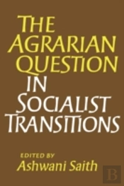 The Agrarian Question In Socialist Transitions