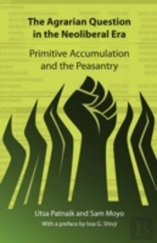 The Agrarian Question In The Neoliberal Era