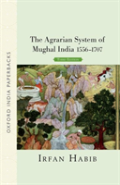 The Agrarian System Of Mughal India