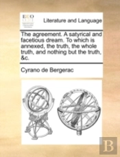 The Agreement. A Satyrical And Facetious