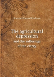 The Agricultural Depression And The Sufferings Of The Clergy