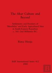 The Ahar Culture And Beyond