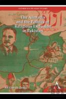 The Ahmadis And The Politics Of Religious Exclusion In Pakistan