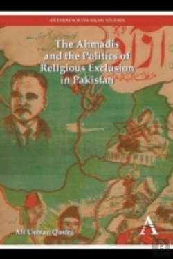 Bertrand.pt - The Ahmadis And The Politics Of Religious Exclusion In Pakistan