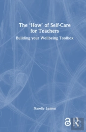 The Â€˜Howâ€™ Of Self-Care For Teachers