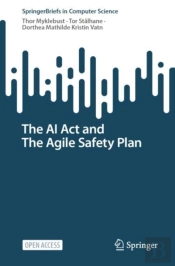 The Ai Act And The Agile Safety Plan