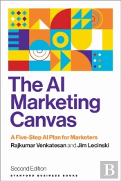 The Ai Marketing Canvas, Second Edition