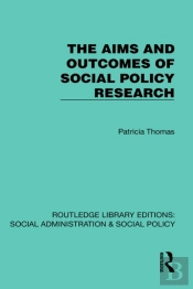 The Aims And Outcomes Of Social Policy Research