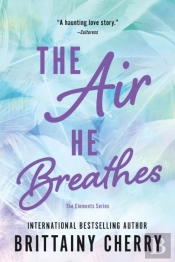 The Air He Breathes