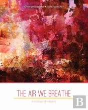 The Air We Breathe: Sociology Of Religion